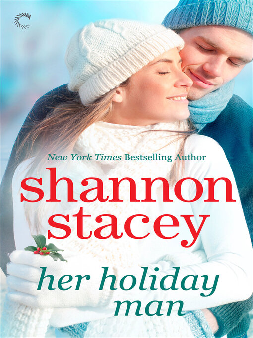 Title details for Her Holiday Man by Shannon Stacey - Wait list